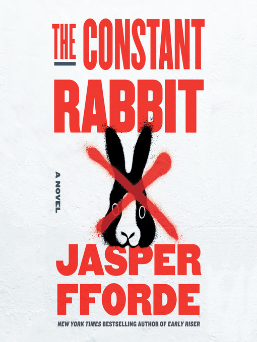 Title details for The Constant Rabbit by Jasper Fforde - Wait list
